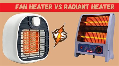 fan heater vs radiant heater